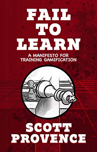 Fail to Learn: A Manifesto for Training Gamification - Epub + Converted Pdf